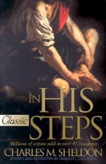 In His Steps by Charles M. Sheldon 2000, Paperback, Revised