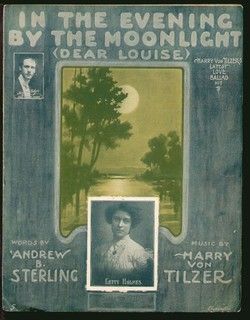 In The Evening by The Moonlight Dear Louise 1906 Letty Holmes Sheet