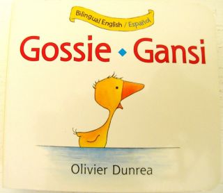  Gansi Bilingual Spanish baby toddler board book Gosling Olivier Dunrea