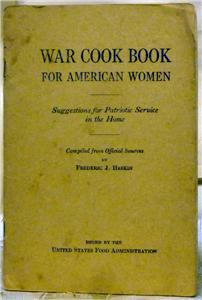 RARE 1917 War Cook Book for American Women WWI Recipes Leftovers