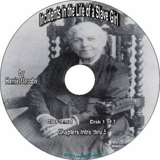  In The Life Of A Slave Girl by Harriet Jacobs audiobook on 7 Audio CDs