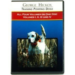Training Pointing Dogs Vol 1 4 George Hickox DVD