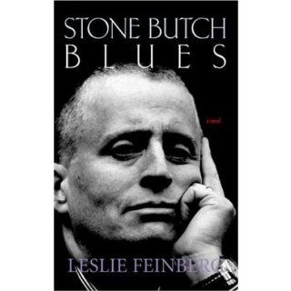 Stone Butch Blues (93) by Feinberg, Leslie [Paperback (2004