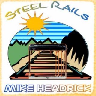   rails pedal steel guitar CD Plus Rhythm Tracks CD by Mike Headrick