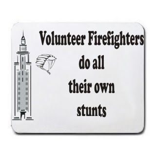 Volunteer Firefighters do all their own stunts Mousepad