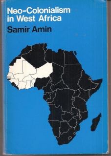 Neo colonialism in West Africa; (Penguin African library