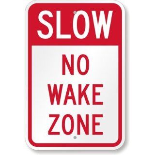 Slow No Wake Zone Sign, 18 x 12
