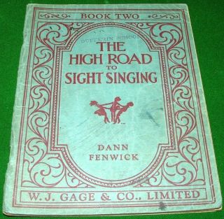 The High Road to Sight Singing Book Two Gage 1943