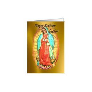 Happy Birthday brother Our Lady of Guadalupe Feast Day