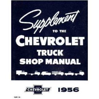 1956 CHEVY PICKUP TRUCK Shop Service Repair Manual Book