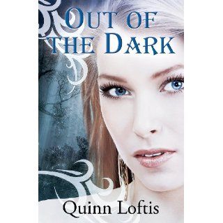 Image Out Of The Dark (The Grey Wolves Series) Quinn Loftis,Rachel
