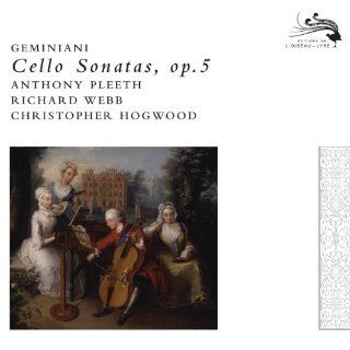 Geminiani Cello Sonatas Anthony Pleeth Official Music