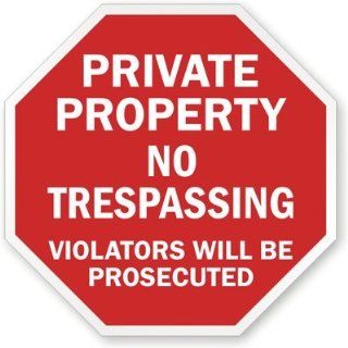 Private Property No Trespassing Violators Will Be