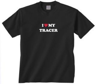Gildan I Love My Tracer T Shirt Clothing