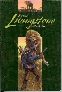 David Livingstone The pathfinder (Heroes of the faith) Basil Joseph