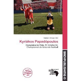 Kyriákos Papadópoulos (French Edition) Germain Adriaan