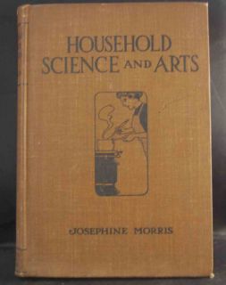 Household Science and Arts by Josephine Morris