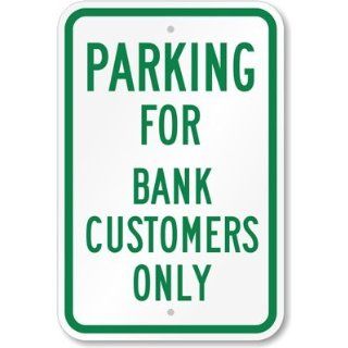 Parking For Bank Customers Only Sign, 18 x 12 Office
