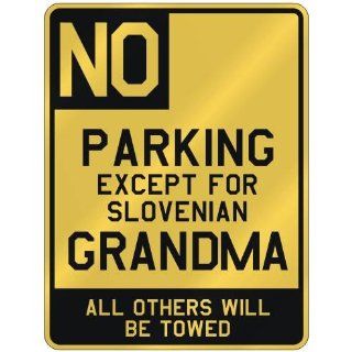 NO  PARKING EXCEPT FOR SLOVENIAN GRANDMA  PARKING SIGN COUNTRY
