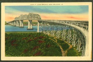 Huey P Long Bridge New Orleans La Postcard
