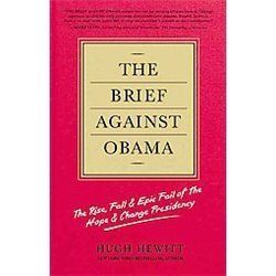 New The Brief Against Obama Hewitt Hugh 1455516309