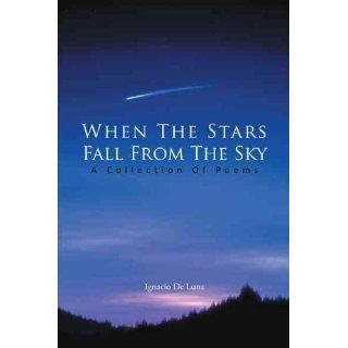 When the Stars Fall from the Sky A Collection of Poems