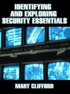 Identifying and Exploring Security Essentials Mary Clifford Prentice