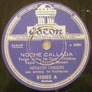 Ignacio Corsini 78 RPM Noche Callada Odeon 51885