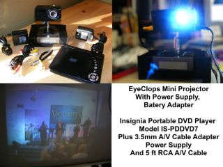 EyeClops Mini Projector/Battery Pack & Insignia Portable DVD Player IS