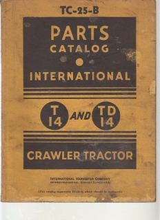 International Harvester T 14 TD 14 Crawler Parts Manual
