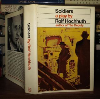 Hochhuth Rolf Soldiers A Play 1st Edition First Printing