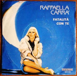 Raffaella Carra Fatalitá 7 45 Portugal PS 1983 Italian Pop EXC