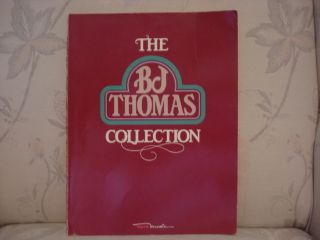 THE B J THOMAS COLLECTION SONGBOOK FOR PIANO VOCAL GUITAR 160 PAGES IN