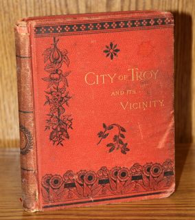 History of The City of Troy New York 1884 Illustrated Genealogy