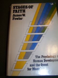 Stages of Faith by James w Fowler 1981 Hardcover