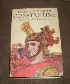 Vintage Book Constantine The Miracle of The Flaming Cross Frank G