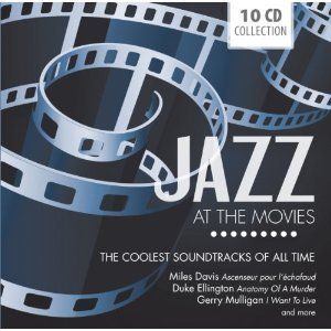 10 CD Jazz at The Movies The Cooles Soundtracks of All Time