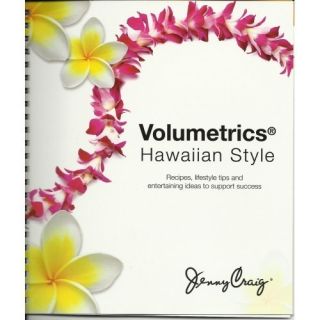 Jenny Craig Volumetrics Hawaiian Style Recipes, Lifestyle Tips to