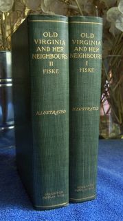 Splendid Two Volume 1900 Old Virginia by John Fiske