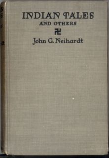 John G Neihardt Indian Tales Others First Edition Wild West Native America  