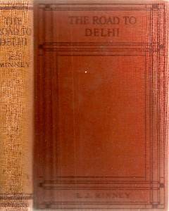 RARE 1923 Road to Delhi India Signed Inscribed by Author to Fellow Author First  