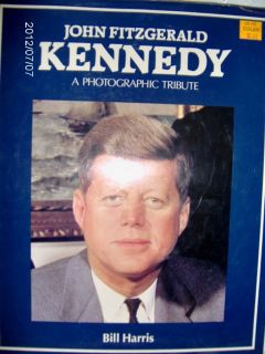 John F Kennedy Photographic Tribute Book  