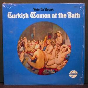 PETE LAROCA John Gilmore Turkish women at bath DOUGLAS Records SD 782 in SHRINK  