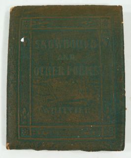 Snow Bound and Other Poems John Greenleaf Whittier 1921  