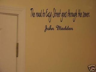 John Madden Easy Street Sports Quote Vinyl Wall Sticker  