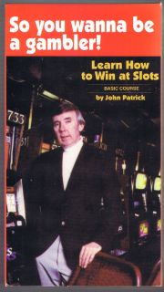 So You Wanna Be A Gambler Learn How to Win at Slots by John Patrick 1995 VHS  