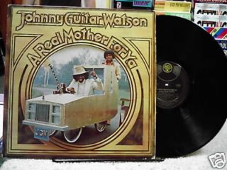 Johnny Guitar Watson A Real Mother for Ya LP VG  