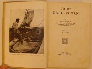 John Barleycorn Jack London August 1913 1st Ed Tan Bind  