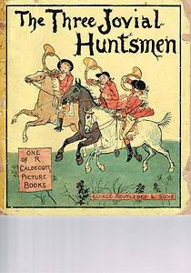 Three Jovial Huntsmen by R Caldecott  