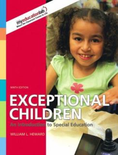 Exceptional Children An Introduction to Special Education by William L